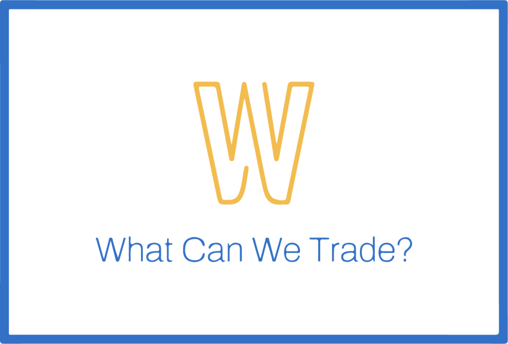 What Can We Trade?